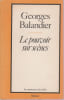 Le pouvoir sur sc&egrave;nes. BALANDIER Georges