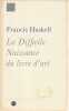 La difficile naissance du livre d'art, . HASKELL Francis,