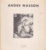 André Masson. Dessins : La periode americaine, drippings. COLLECTIF,