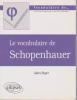 Le vocabulaire de Schopenhauer,. ROGER Alain, 