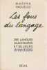 Les fous du langage. Des langues imaginaires et de leurs inventeurs,. YAGUELLO  Marina, 