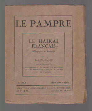 Le Pampre n° 10/11 : Le Haïkaï français, bibliographie et anthologie par René Maublanc, . MAUBLANC René (anthologie établie par),