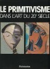 Le Primitivisme dans l'art  du 20e siècle: Les artistes modernes devant l'art tribal,. RUBIN William (dir.), PAUDRAT Jean-Louis pour l'édition ...