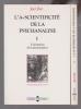 L'a-scientificité de la psychanalyse, 2 volumes: 1. L'aliénation de la psychanalyse - 2. La paradoxalité instauratrice, . DOR Joël,