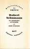Robert Schumann: Le musicien et la folie, . STRICKER R&eacute;my