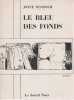 Le bleu des fonds. MANSOUR Joyce,