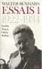 Essais 1 (1922-1934): Goethe, Proust, Valéry, Kafka,. BENJAMIN Walter