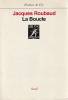 La boucle,. ROUBAUD Jacques,