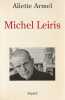 Michel Leiris,. ARMEL Aliette, 