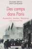 Des camps dans Paris : Austerlitz, L&eacute;vitan, Bassano (juillet 1943 - ao&ucirc;t 1944),. DREYFUS Jean-Marc, GENSBURGER Sarah,