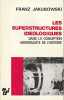 Les superstructures ideologiques dans la conception materialiste de l'histoire,. JAKUBOWSKI Franz,