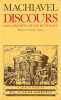 Discours sur la premi&egrave;re d&eacute;cade de Tite-Live,. MACHIAVEL (Giovanni Machiavelli),
