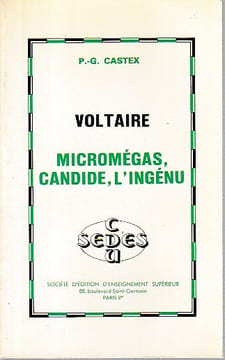 Voltaire: Micromégas, Candide, L'ingénu, . CASTEX P.-G.