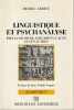 Linguistique et psychanalyse: Freud, Saussure, Hjelmslev, Lacan et les autres, . ARRIVE Michel,