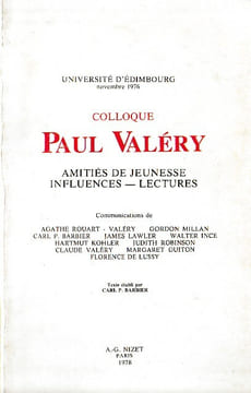 Colloque Paul Valéry : Amitiés de jeunesse - Influences - Lectures, . COLLECTIF,