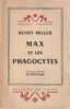 Max et les phagocytes, . MILLER Henry