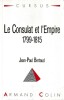 Le Consulat et l'Empire 1799-1815,. BOUDON Jacques-Olivier, 
