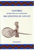 Lettres édifiantes et curieuses des jésuites du Levant,. VISSIERE Isabelle et Jean-Louis,