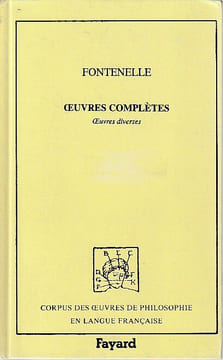 Oeuvres complètes, tome IX: Oeuvres diverses, . FONTENELLE Bernard Le Bouyer de,