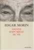 L&eacute;&ccedil;ons d'un si&egrave;cle de vie. MORIN Edgar,