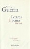 Lettres à Sonia (1939-1943),. GUERIN Raymond,
