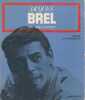 Jacques Brel,. CLOUZET Jean,