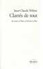 Clartés de tout: de Lacan à Marx, d'Aristote à Mao,. MILNER Jean-Claude,