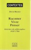Raconter, vivre, penser: Histoires de philosophes 1650-1766, . RIBARD Dinah,
