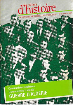 Cahiers de l'Institut de recherches marxistes, n° 8 - Communistes algériens, Communistes français: Guerre d'Algérie,. COLLECTIF (revue),