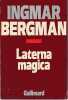 Laterna magica, . BERGMAN Ingmar,