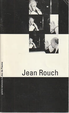 Jean Rouch - exposition, Paris, Galerie nationale du Jeu de paume, 12 juin-31 juillet 1996, . Collectif,