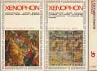 Oeuvres compl&egrave;tes en 3 volumes: 1. Cyrop&eacute;die - Hipparque - Equitation - Hieron - Agesilas - Les revenus - 2. Anabase - Economique - Le banquet - De la ...