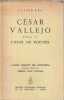 César Vallejo, études et choix de poèmes,. VALLEJO César, CEA Claire,