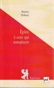 Epître à ceux qui somatisent, 