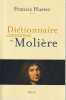 Dictionnaire amoureux de Molière,. HUSTER Francis,