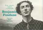 Poète, essayiste, cinéaste et philosophe, Benjamin Fondane, Roumanie, Paris, Auschwitz, 1898 - 1944,. COLLECTIF,