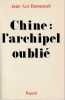 Chine: L'archipel oublié,. DOMENACH Jean-Luc,