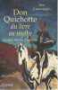 Don Quichotte, du livre au mythe: Quatre siècles d'errance,. CANAVAGGIO Jean,