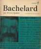 Bachelard,. QUILLET Pierre, 