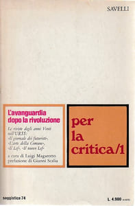 Per la critica n° 1: L'avanguardia dopo la rivoluzione - Le riviste degli anni Venti nell'URSS - Il giornale dei futuristi - L'arte della Comune - Il Lef - Il nuovo Lef,