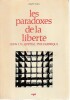 Les Paradoxes de la liberté dans un hôpital psychiatrique (compte rendu d'une intervention psychosociologique),. LEVY André, 