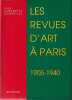 Les revues d'art à Paris (1905-1940) . CHEVREFILS DESBIOLLES Yves,
