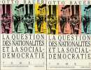 La question des nationalités et la social-démocratie, 2 volumes,. BAUER Otto, 