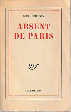 Absent de Paris,. GUILLOUX Louis,