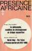 Présence africaine n° 103: Elungu Peene ELUNGU: La philosophie, condition du développement an Afrique aujourd'hui - Samuel ADEOYA OJO: David Diop, The ...