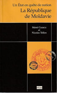 Un État en quête de nation - la République de Moldavie