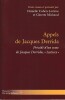 Appels de jacques Derrida - Précédé d'un texte de Jacques Derrida, "Justices", . DERRIDA Jacques, COHEN-LEVINAS Danielle,  MICHAUD Ginette (textes ...