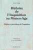 Histoire de l'Inquisition au Moyen Age, tome 1 (seul) : Origines et procédures de l'Inquisition, . LEA Henri-Charles