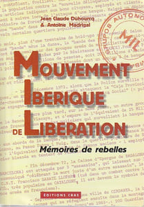 Mouvement Ibérique de Libération - Mémoires de rebelles,
