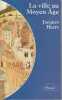 La ville au Moyen Age en Occident: Paysages, pouvoirs et conflits,. HEERS Jacques